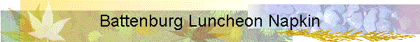 Battenburg Luncheon Napkin