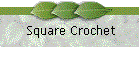 Square Crochet