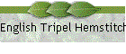 English Tripel Hemstitch