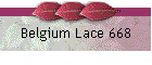 Belgium Lace 668