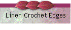 Linen Crochet Edges