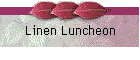 Linen Luncheon