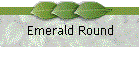 Emerald Round